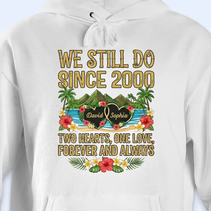 We Still Do Since [Year], Two Hearts, One Love, Anniversary