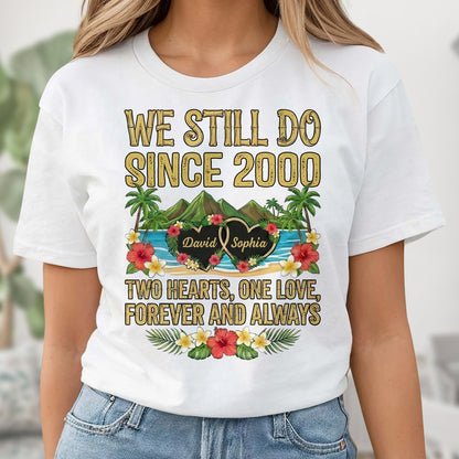 We Still Do Since [Year], Two Hearts, One Love, Anniversary