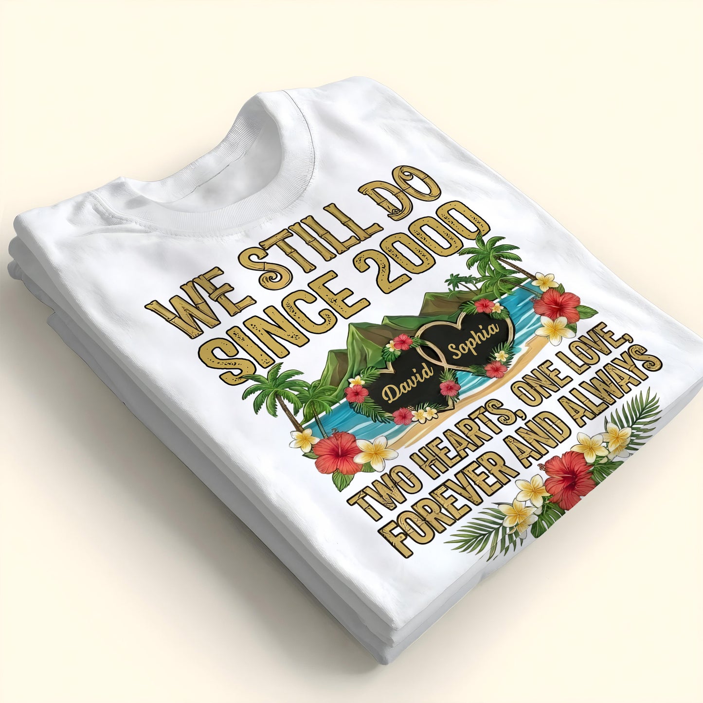 We Still Do Since [Year], Two Hearts, One Love, Anniversary