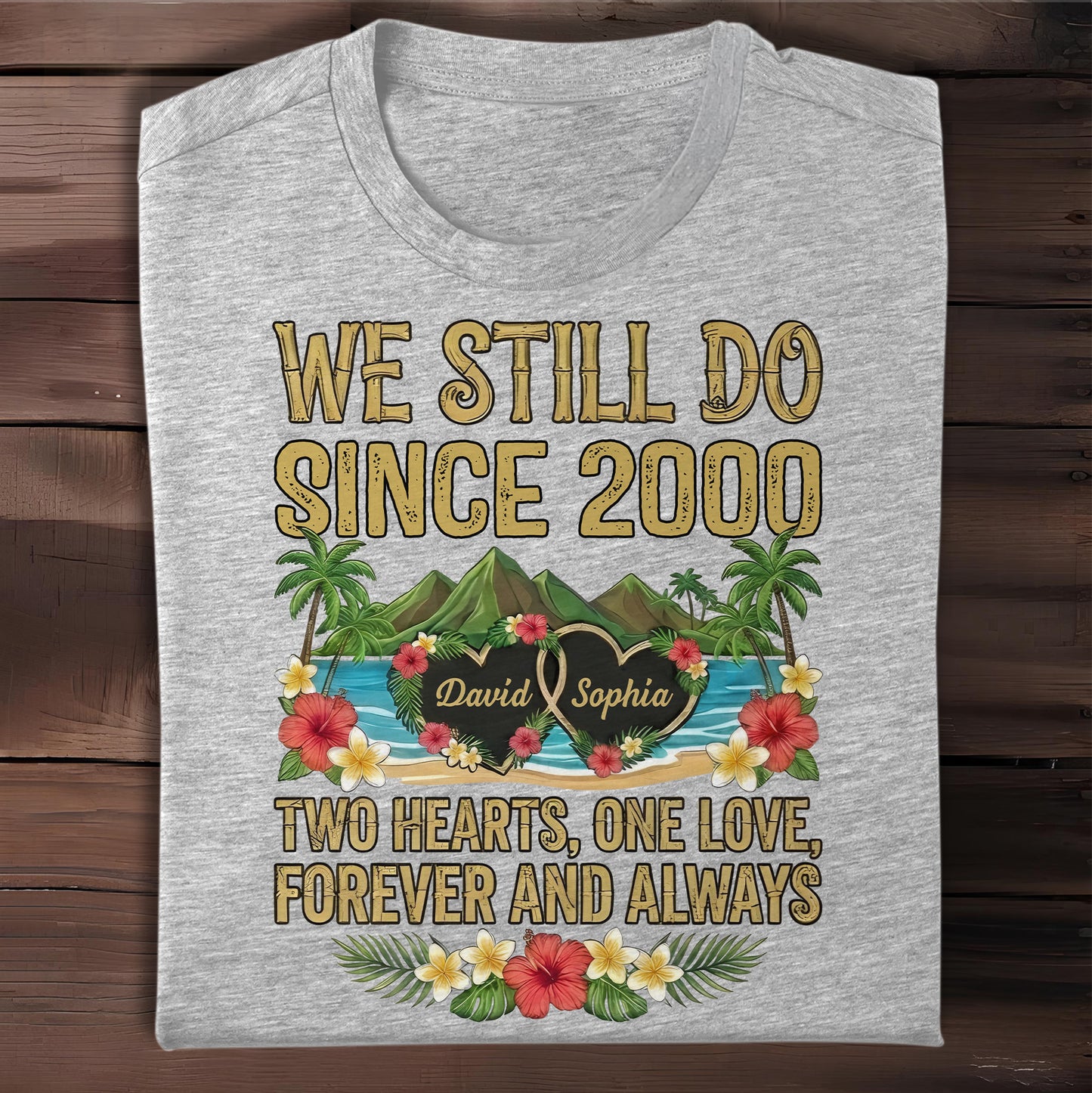 We Still Do Since [Year], Two Hearts, One Love, Anniversary