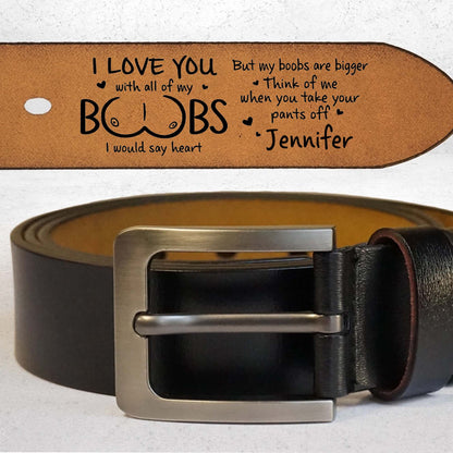 I Love You With All Of My Boobs, Think Of Me