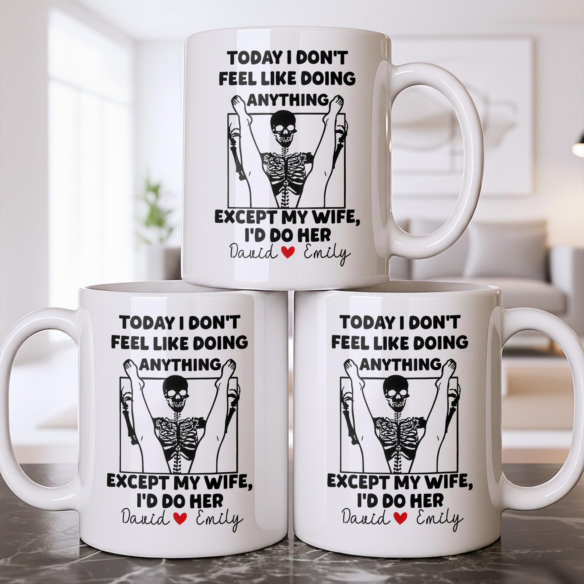 Today I Don't Feel Like Doing Anything Except My Wife