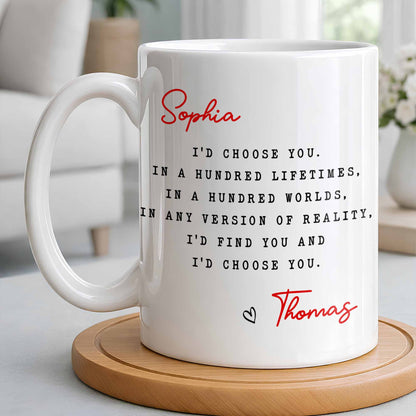 I'd Choose You in Any Version of Reality Romantic Custom Gift