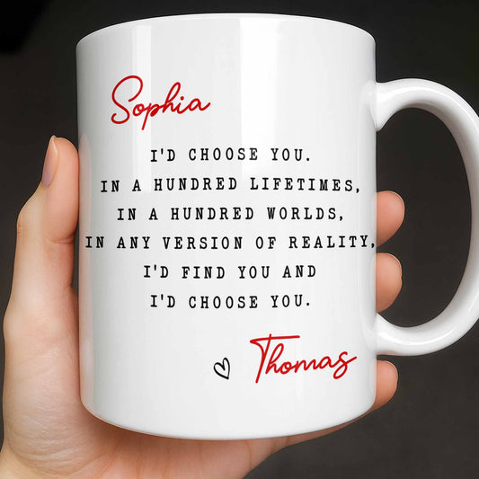 I'd Choose You in Any Version of Reality Romantic Custom Gift