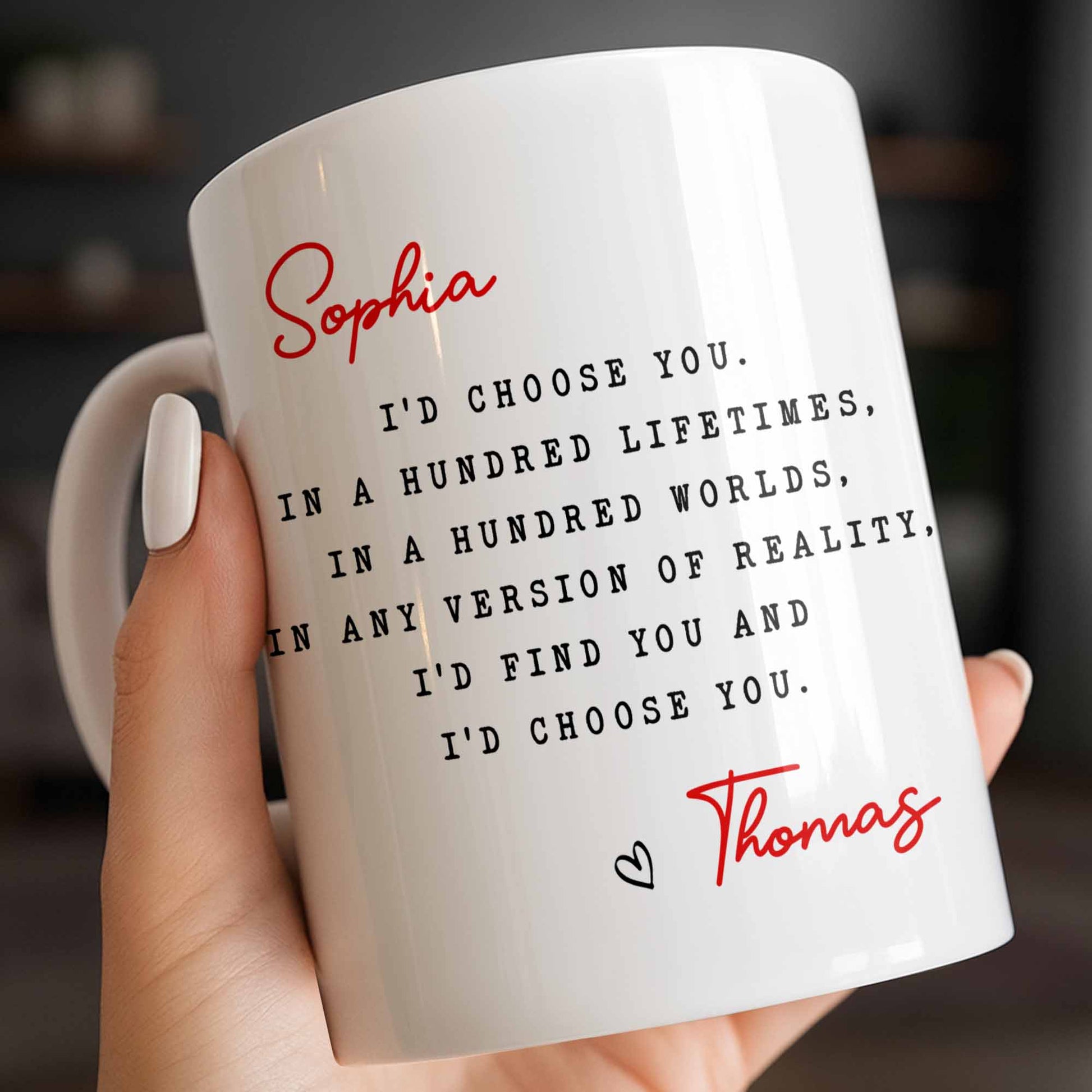 I'd Choose You in Any Version of Reality Romantic Custom Gift