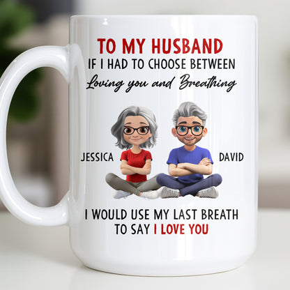 To My Husband, Loving You Over Breathing