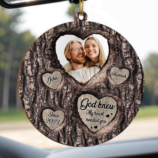 God Knew My Heart Needed You Heart-Shaped Custom Ornament