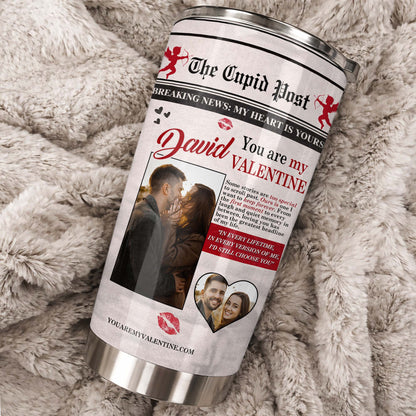 Breaking News My Heart Is Yours, You Are My Valentine