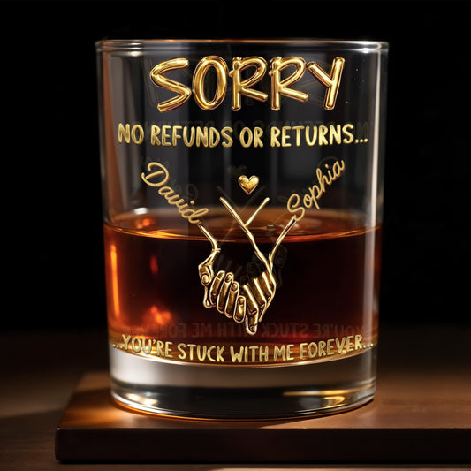 Sorry No Refunds Or Returns You're Stuck With Me Forever Handshake