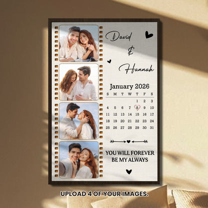 You Will Forever Be My Always Film Strip Calendar With Custom Photos