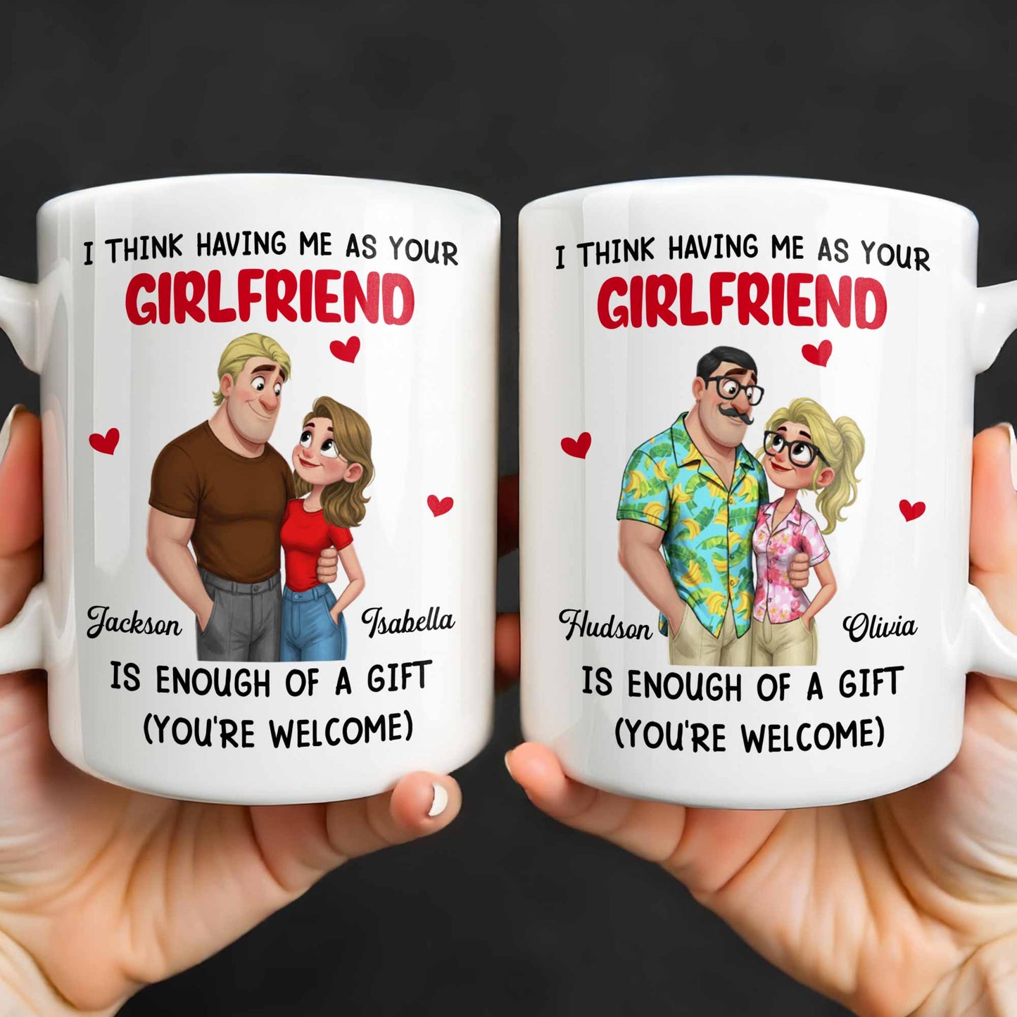 I Think Having Me As Your Girlfriend Couple And Hearts
