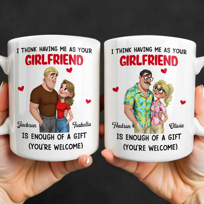 I Think Having Me As Your Girlfriend Couple And Hearts