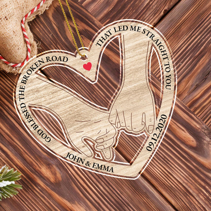 God Blessed The Broken Road, Joined Hands With Heart - Personalized Custom Acrylic Ornament, Christmas Gift - CPL134_ACO