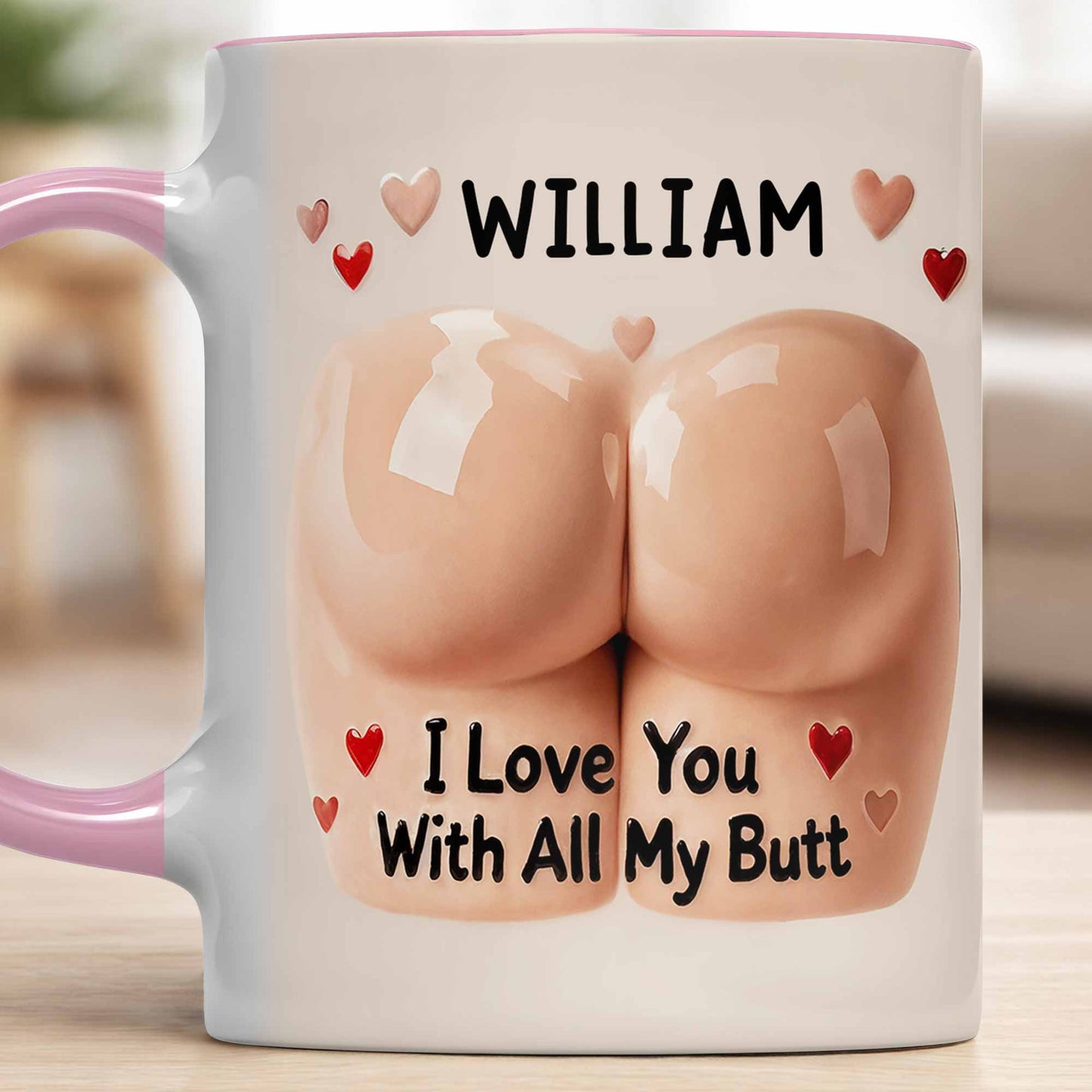 I Love You With All My Butt, Hearts Design