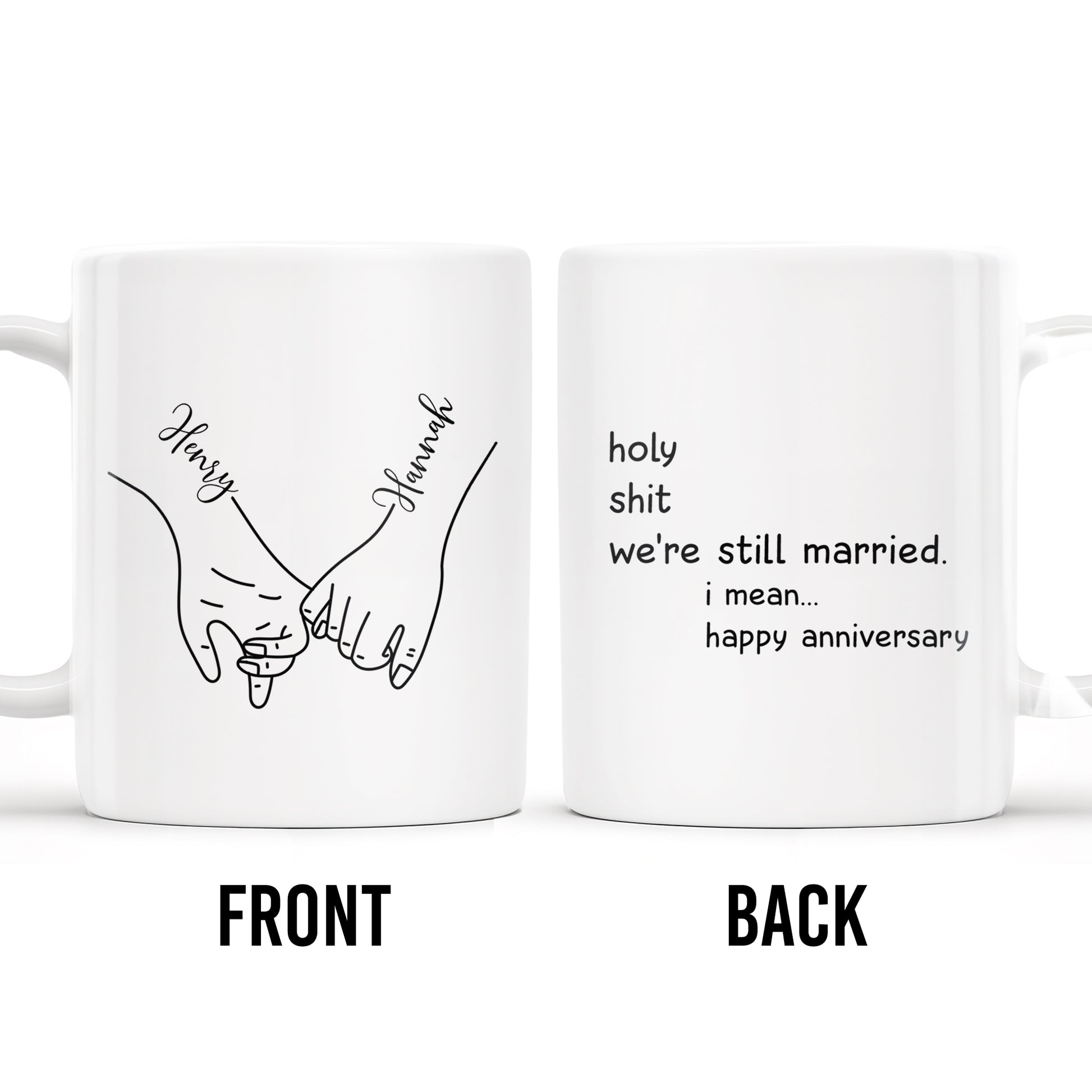 Holy Smokes Still Married Happy Anniversary Holding Hands Mug
