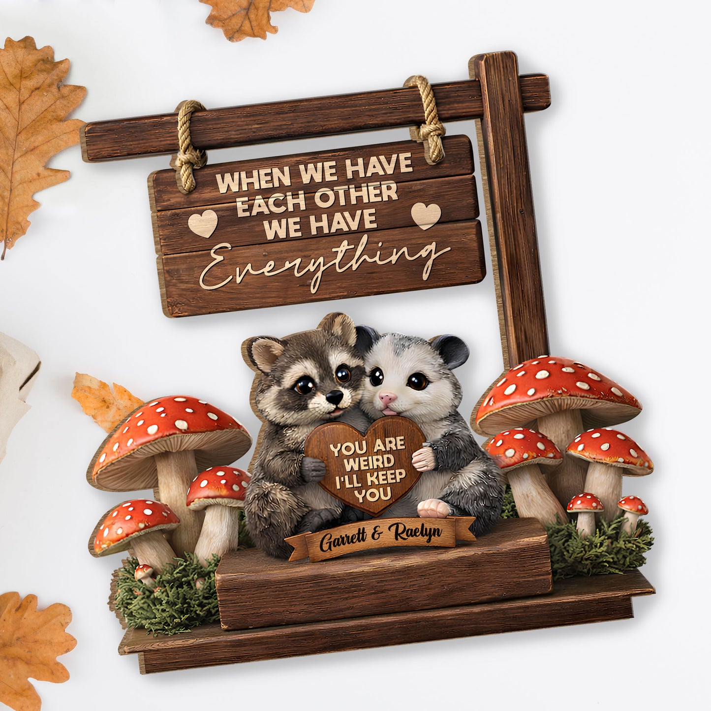 When We Have Each Other Raccoon And Opossum