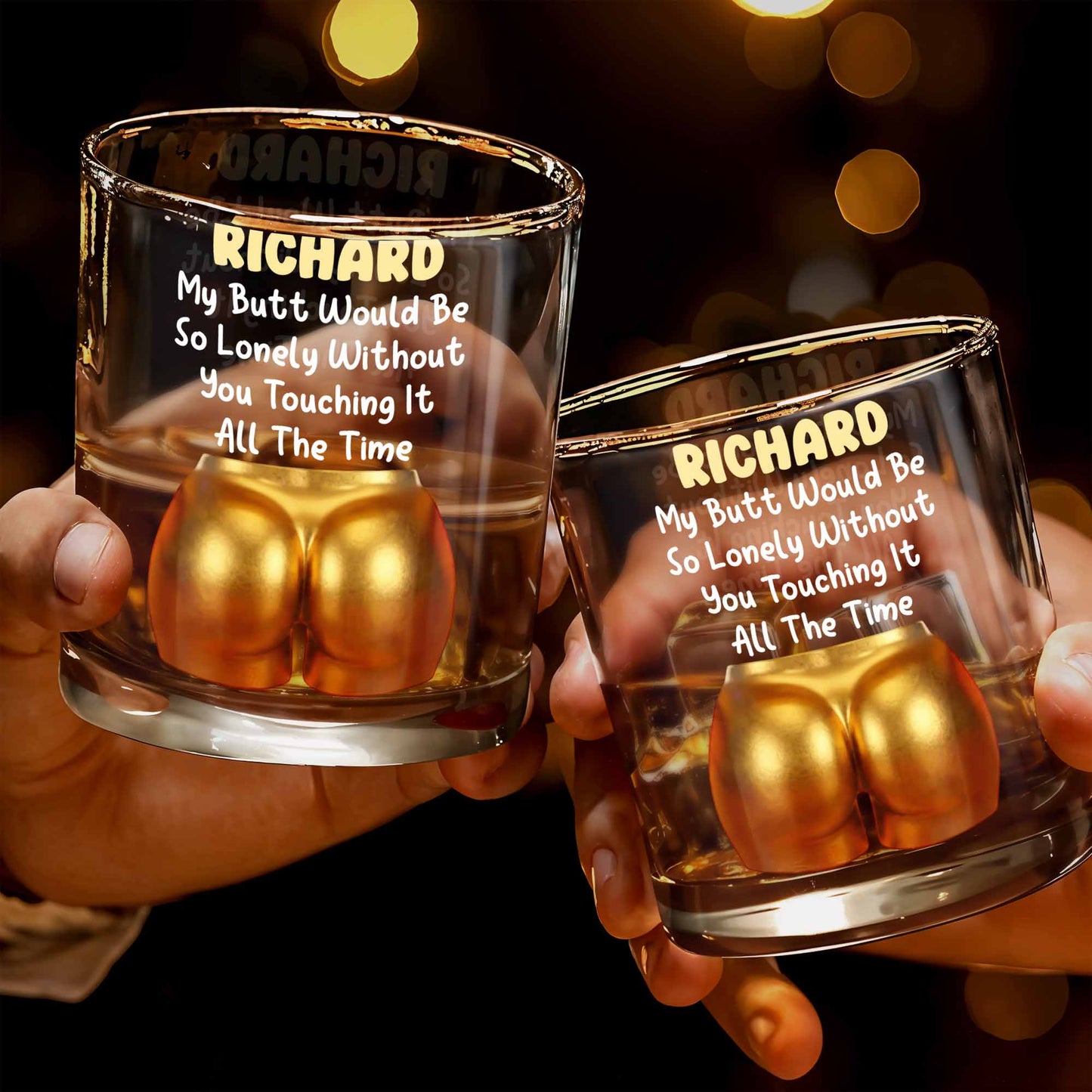 My Butt Would Be So Lonely Glass