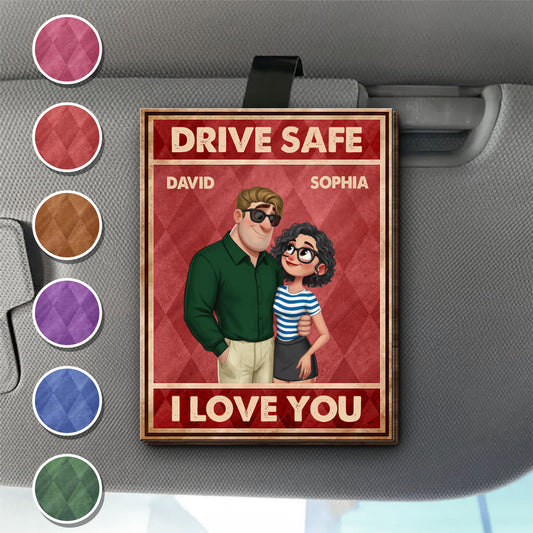 Drive Safe I Love You Custom Couple And Sunglasses