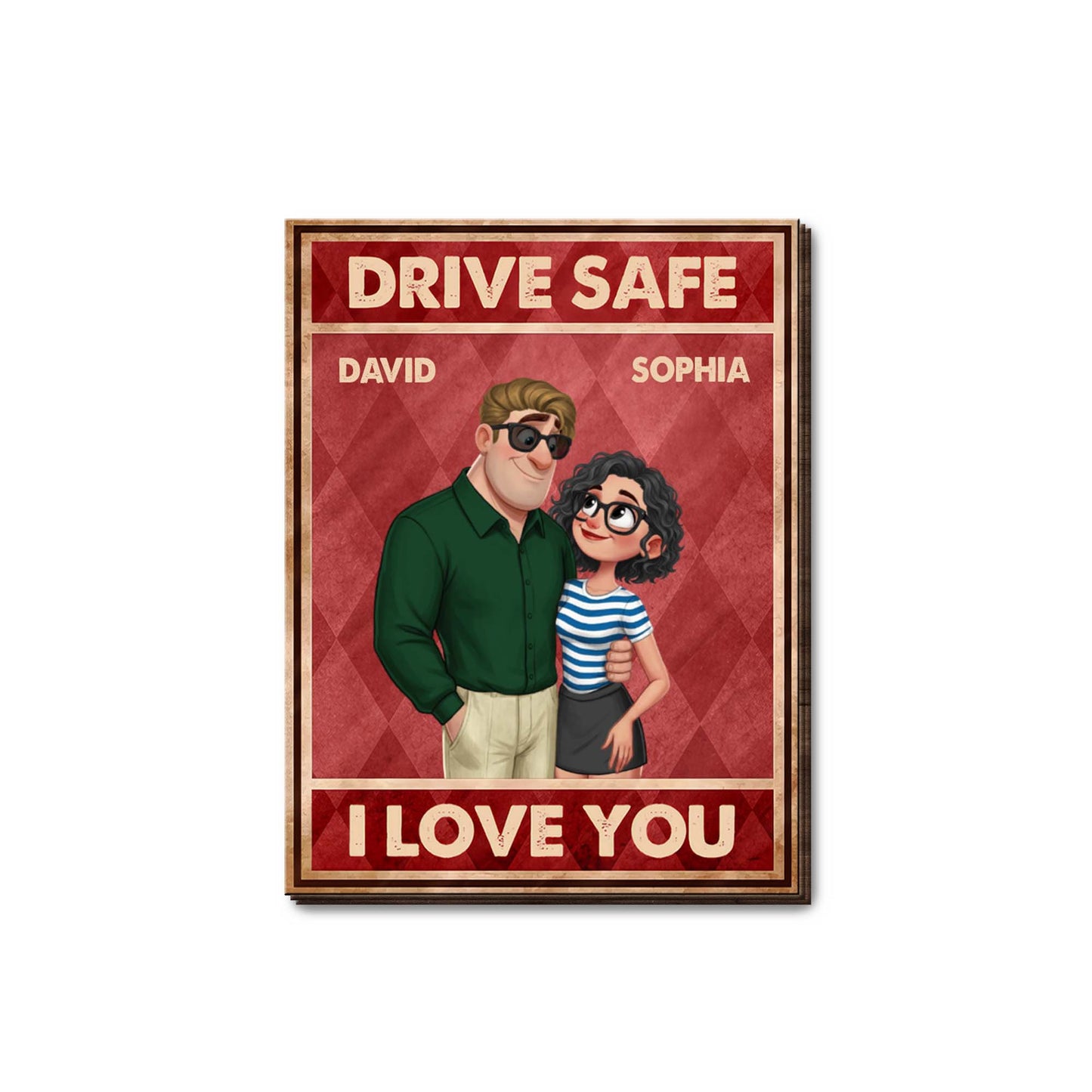 Drive Safe I Love You Custom Couple And Sunglasses