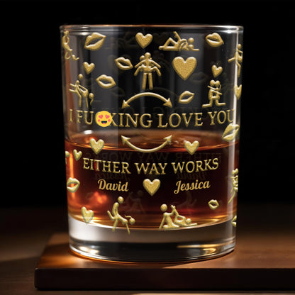 I F*cking Love You Either Way Works Hearts And Lips - Personalized Custom Whiskey Glass - CPL1375_RWG
