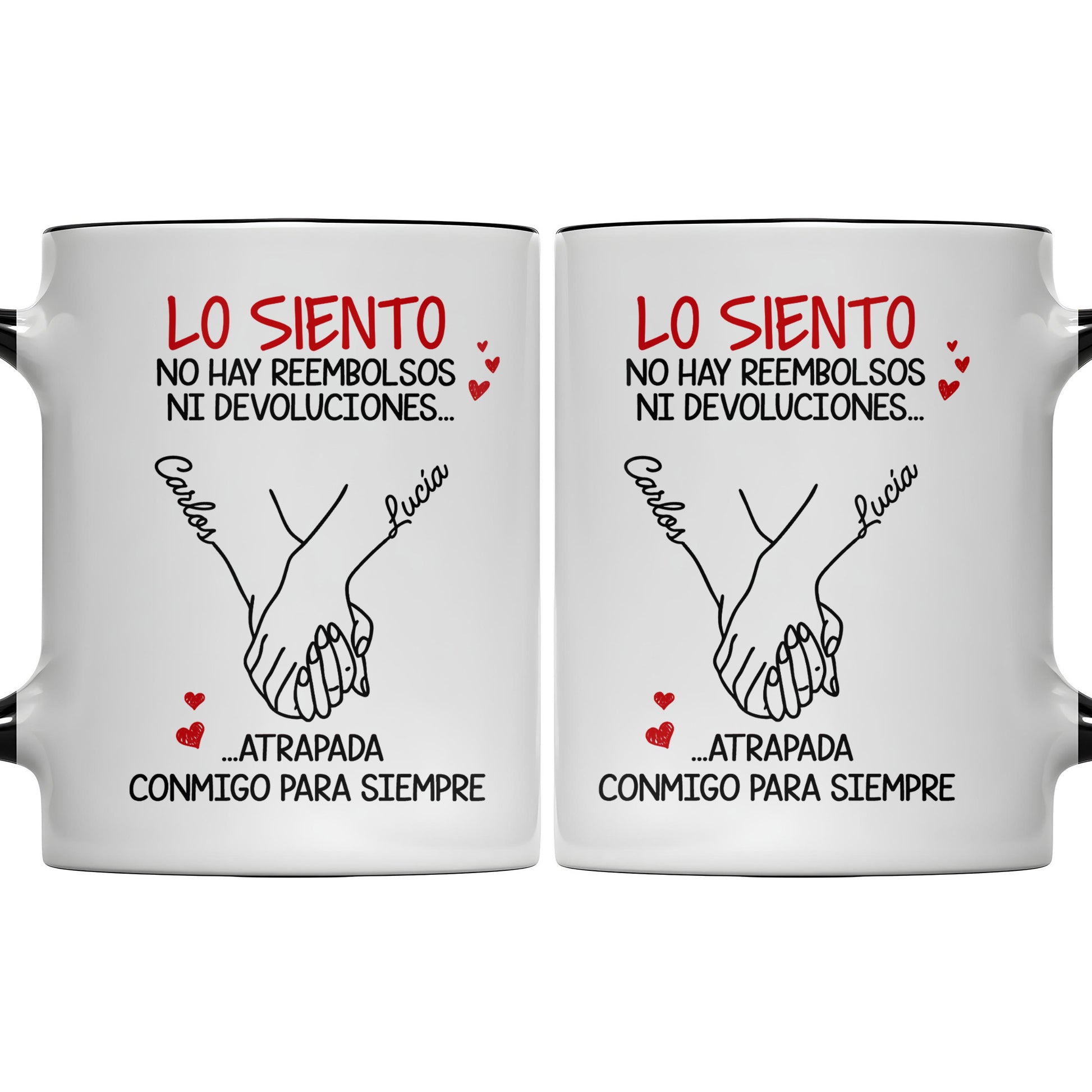 Lo Siento, No Hay Reembolsos Holding Hands