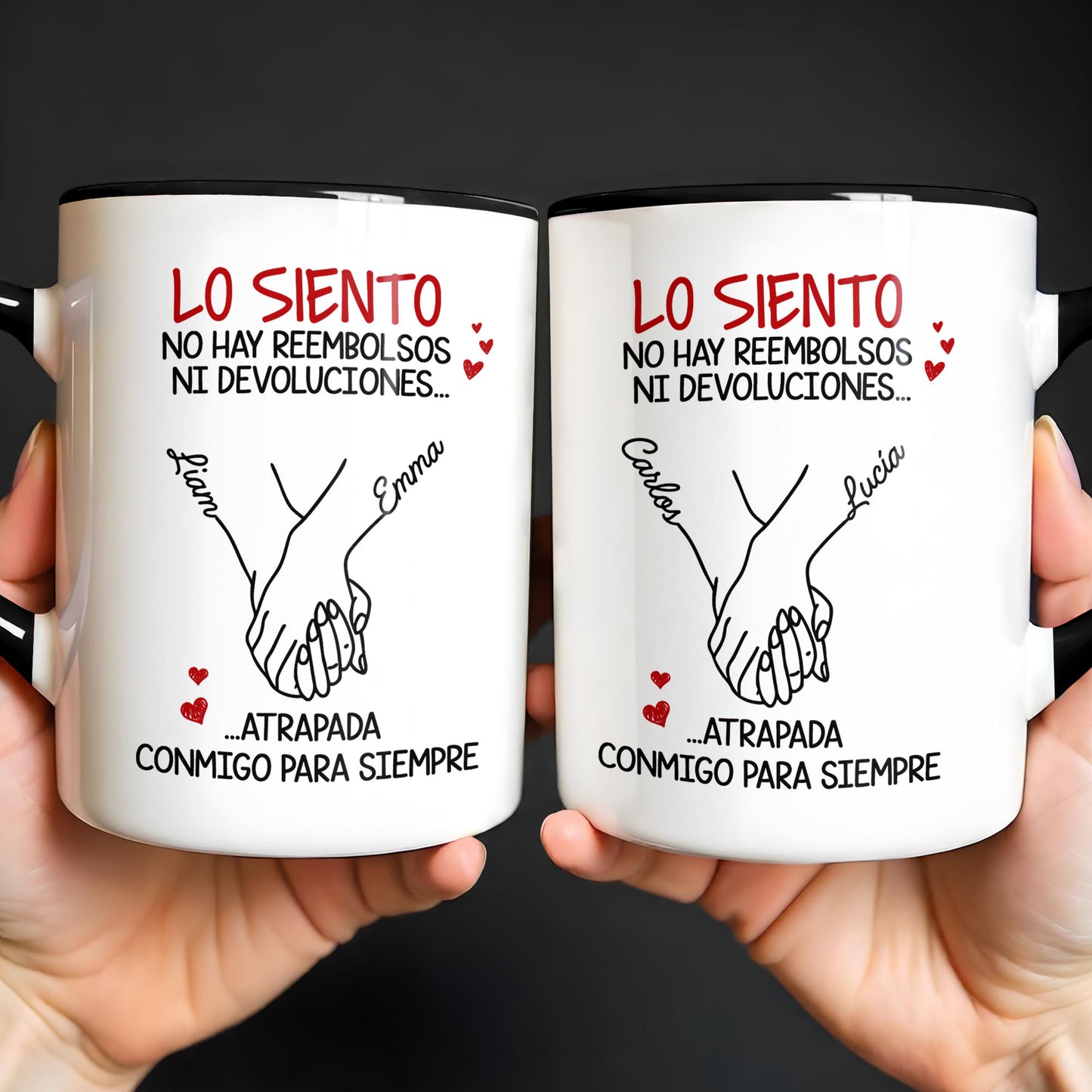 Lo Siento, No Hay Reembolsos Holding Hands