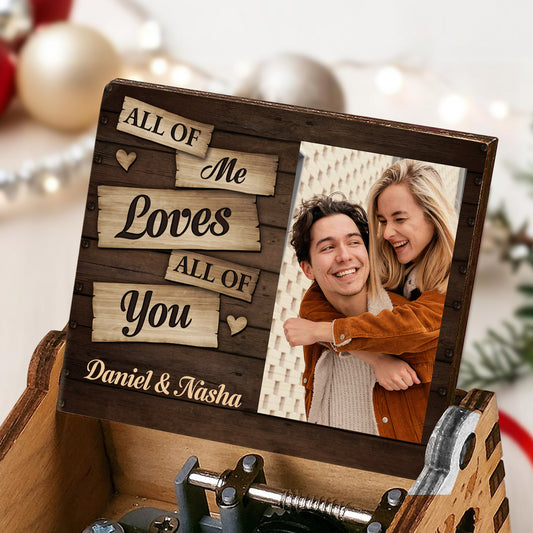 All Of Me Loves All Of You Personalized Photo - Custom Music Box With "You Are My Sunshine" Tune - CPL137_MZB