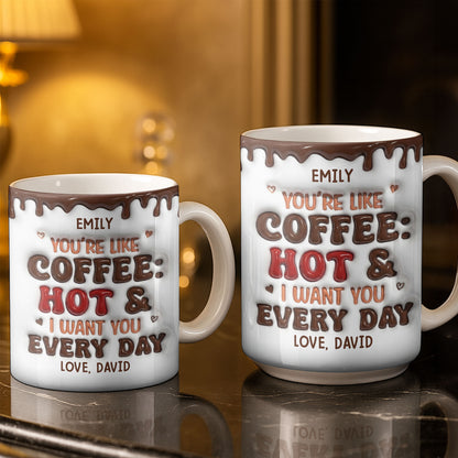 Youre Like Coffee Chocolate Drip