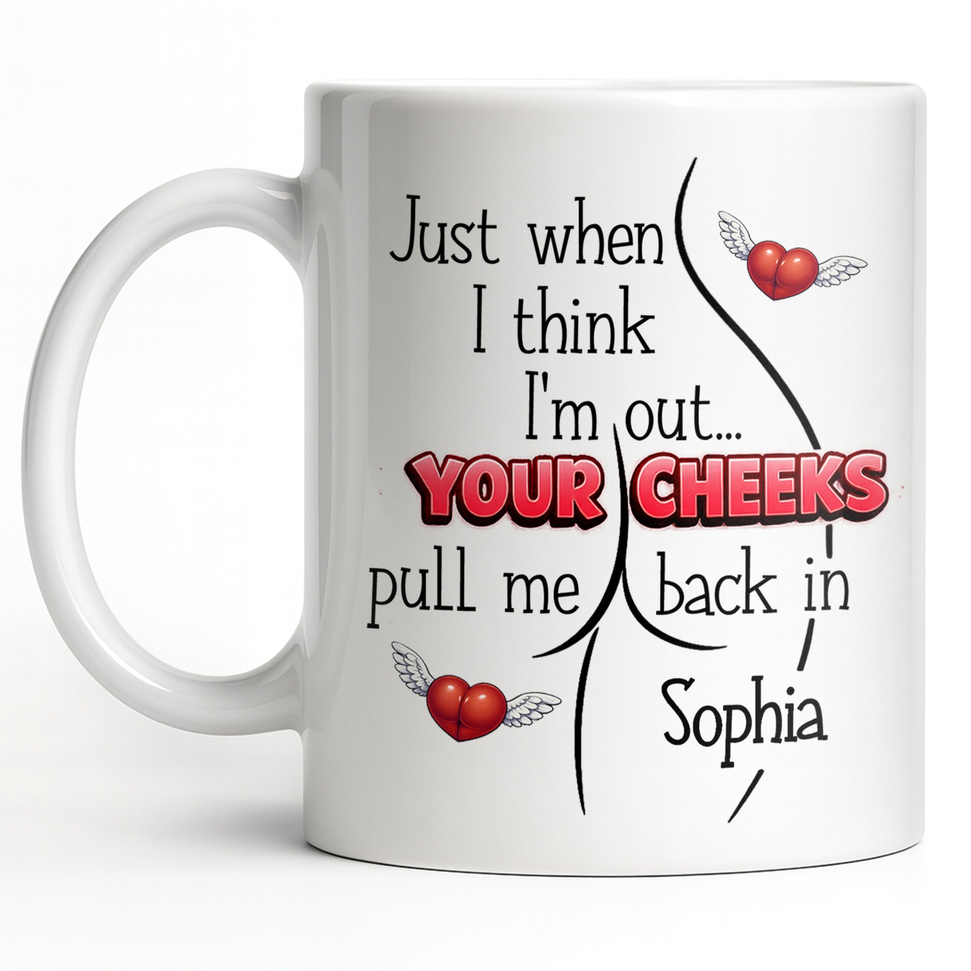 Just When I Think I Am Out Your Cheeks Pull Me Back In Funny Butt