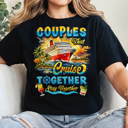 Couples That Cruise Together Stay Together Ship And Cocktails