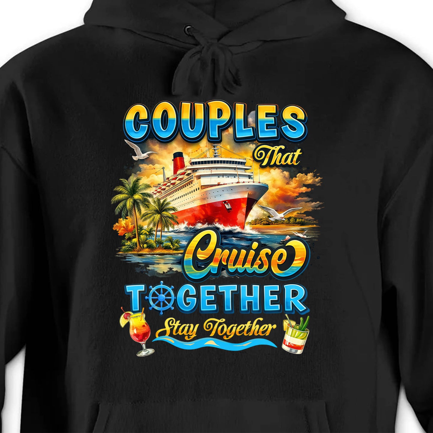 Couples That Cruise Together Stay Together Ship And Cocktails