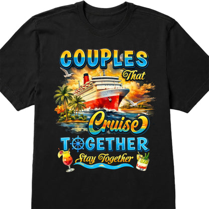 Couples That Cruise Together Stay Together Ship And Cocktails