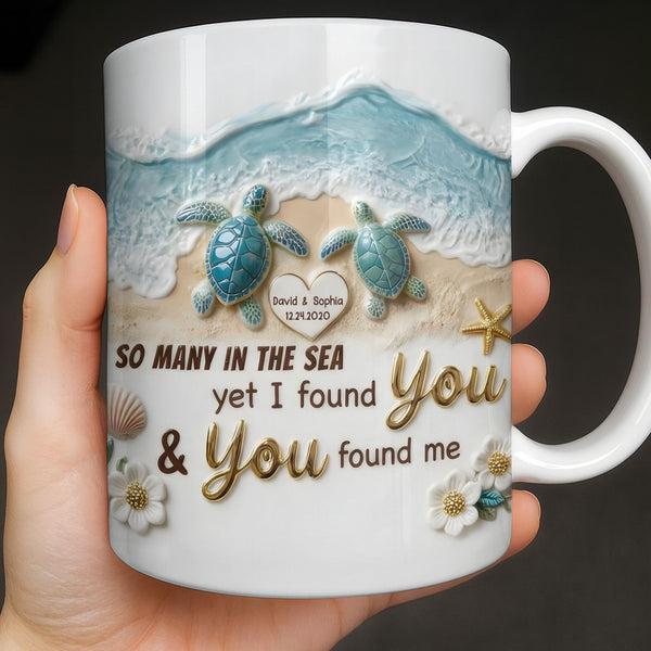 So Many In The Sea Yet I Found You Sea Turtles Heart Beach