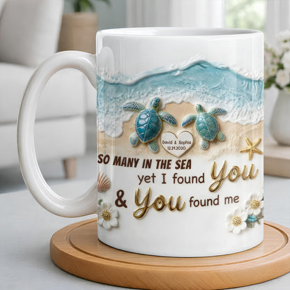 So Many In The Sea Yet I Found You Sea Turtles Heart Beach