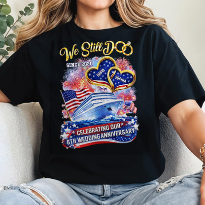 We Still Do Wedding Anniversary Cruise Ship With American Flag And Hearts - Personalized Custom Unisex T-shirt, Hoodie - CPL1412_BBAS