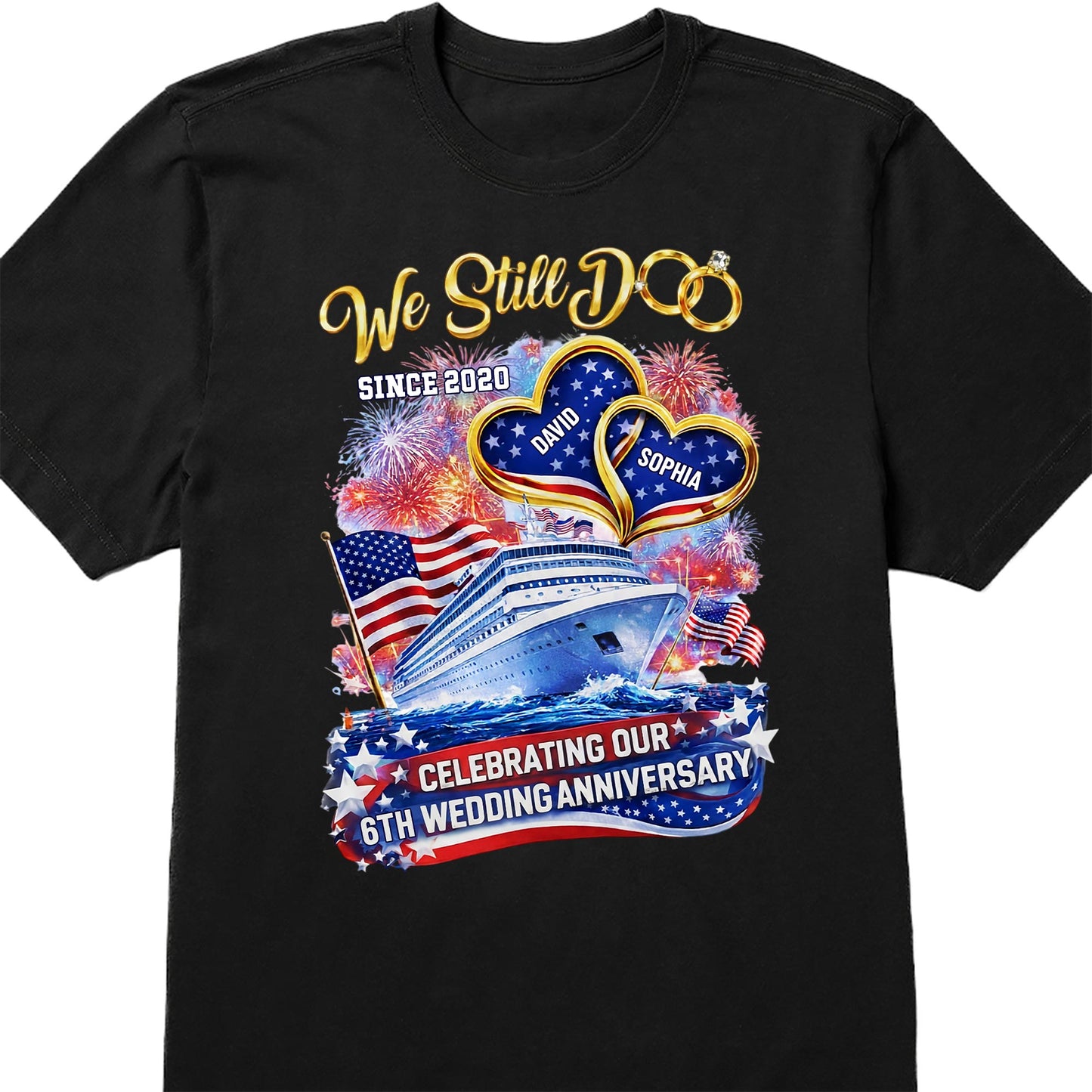 We Still Do Wedding Anniversary Cruise Ship With American Flag And Hearts - Personalized Custom Unisex T-shirt, Hoodie - CPL1412_BBAS
