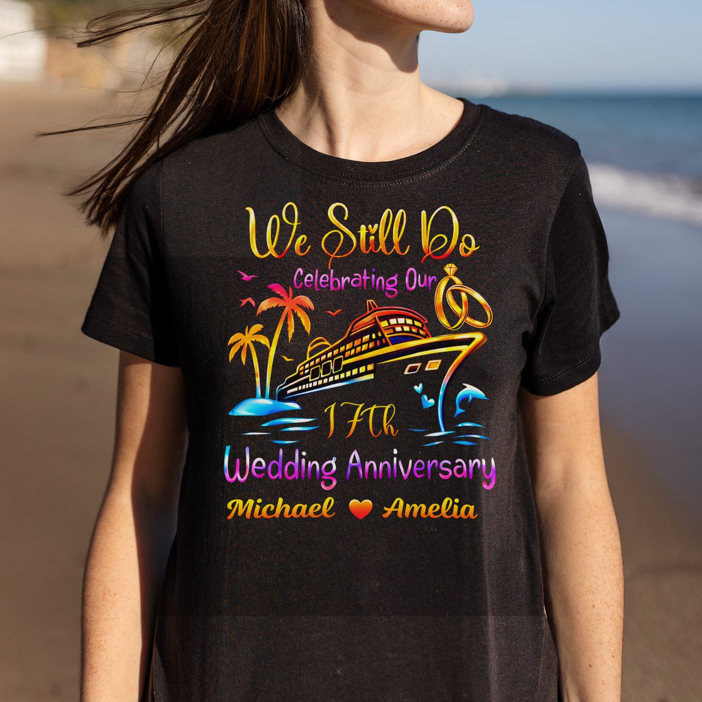 We Still Do Celebrating Our Wedding Anniversary Cruise Ship And Rings - Personalized Custom Unisex T-shirt, Hoodie - CPL1421_BBAS