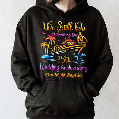We Still Do Celebrating Our Wedding Anniversary Cruise Ship And Rings - Personalized Custom Unisex T-shirt, Hoodie - CPL1421_BBAS