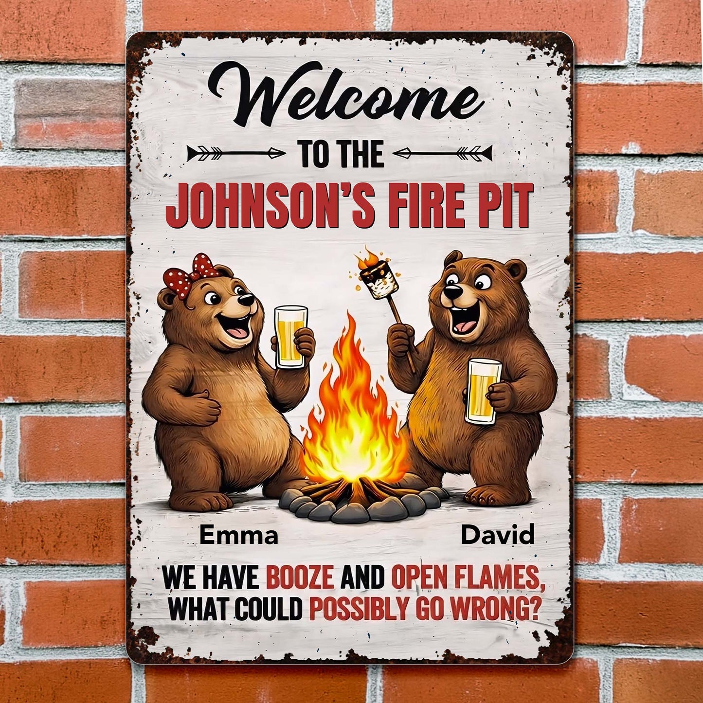 Welcome To Our Fire Pit Bears Booze And Open Flames - Personalized Metal Sign - CPL1435_MSIGN