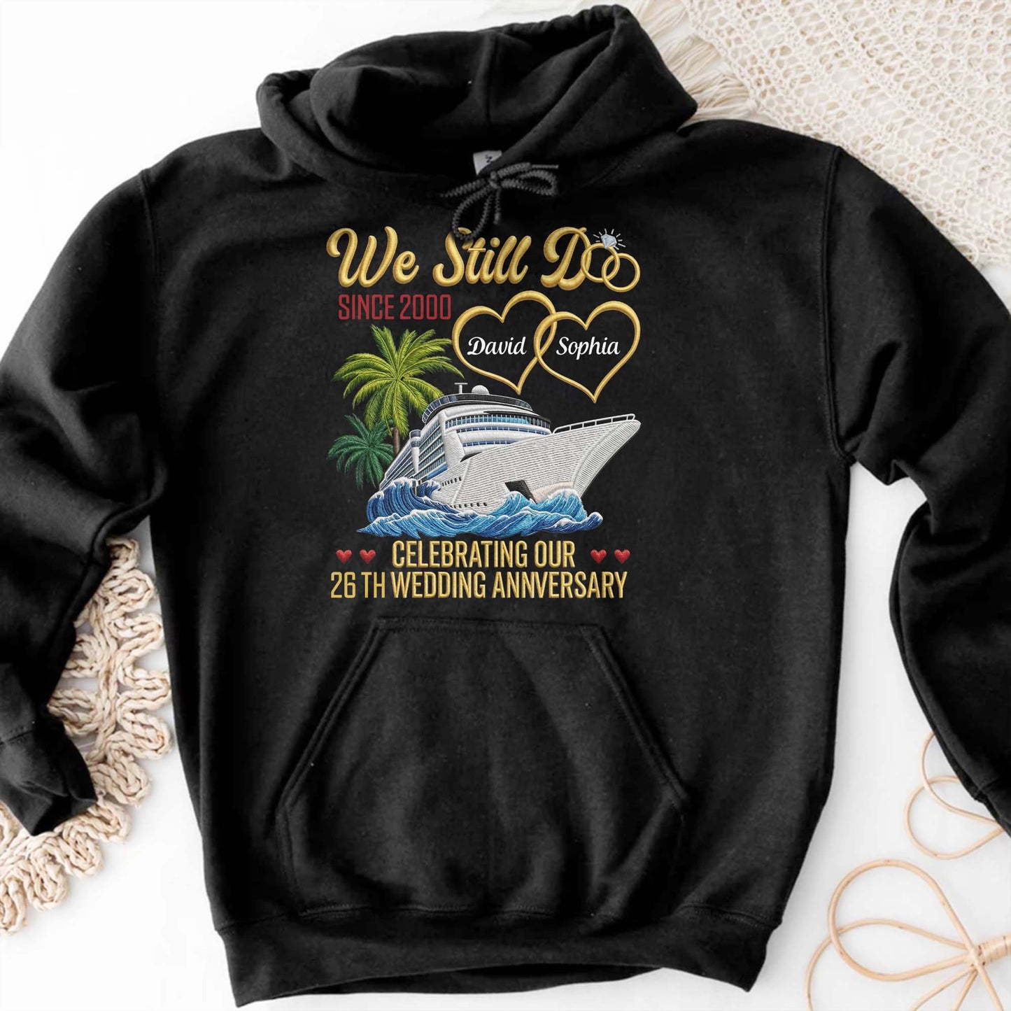 We Still Do Celebrating Our Wedding Anniversary With Cruise Ship And Hearts - Personalized Custom Unisex T-shirt, Hoodie - CPL1449_BBAS