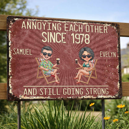 Annoying Each Other Since And Still Going Strong Couple In Beach Chairs - Personalized Metal Sign - CPL1537_MSIGN