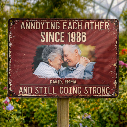Annoying Each Other Since And Still Going Strong Custom Photo Sign - Personalized Metal Sign - CPL1583_MSIGN