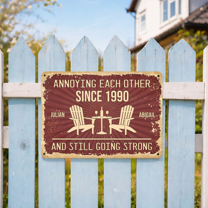 Annoying Each Other Since And Still Going Strong - Personalized Metal Sign - CPL1622_MSIGN