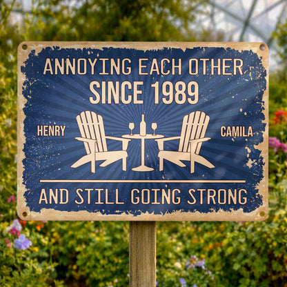 Annoying Each Other Since And Still Going Strong - Personalized Metal Sign - CPL1622_MSIGN