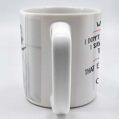 I Love You Best Thing Ever Happened To Me Mug