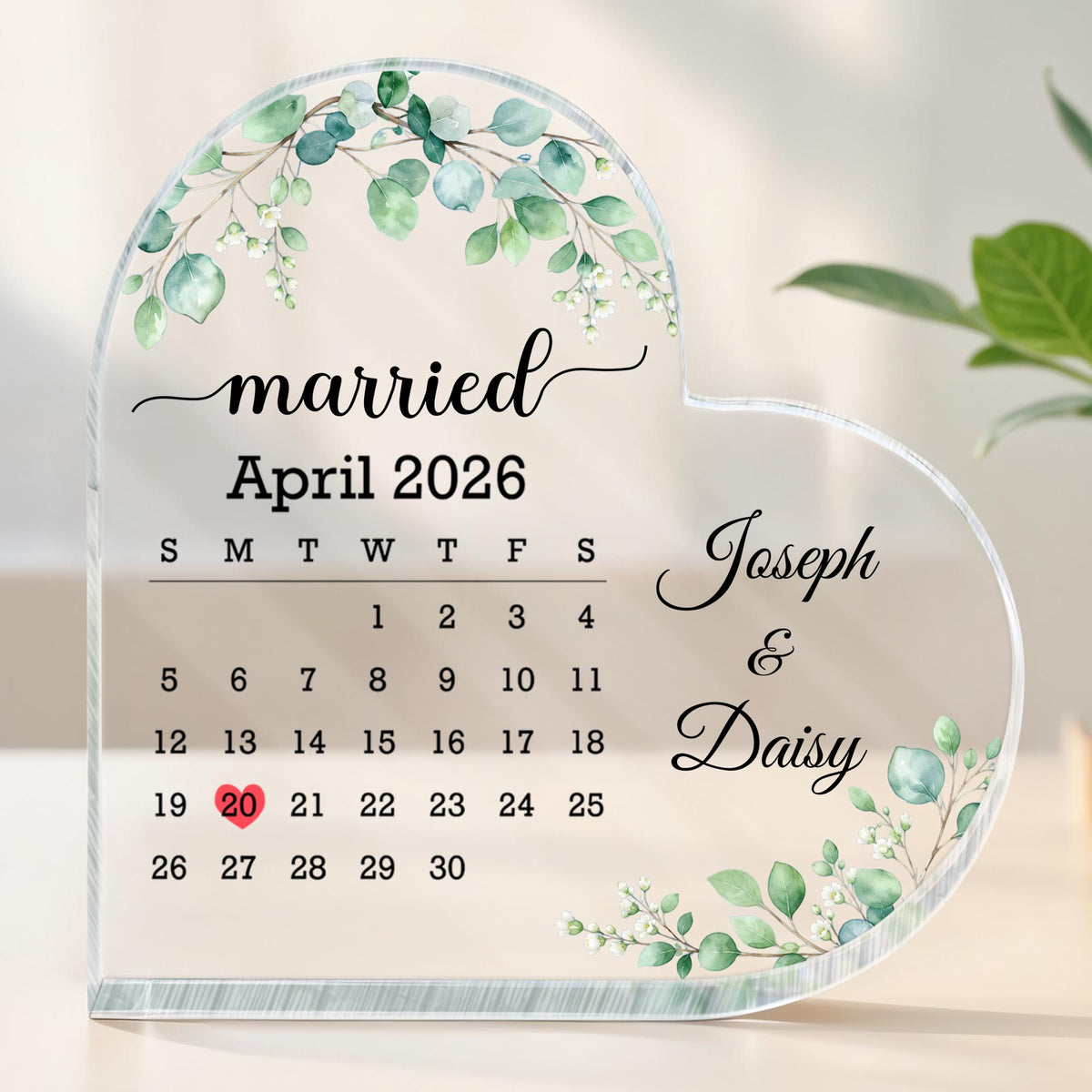 Married Custom Calendar With Greenery Eucalyptus And Flowers - Personalized Heart Shaped Acrylic Plaque - CPL1725_HAP