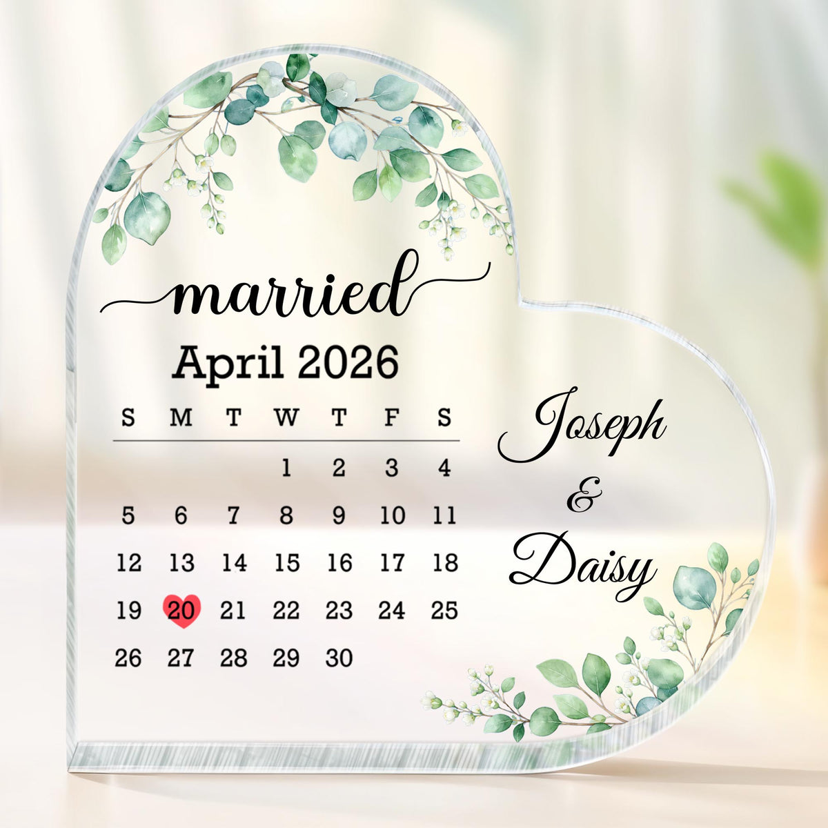 Married Custom Calendar With Greenery Eucalyptus And Flowers - Personalized Heart Shaped Acrylic Plaque - CPL1725_HAP