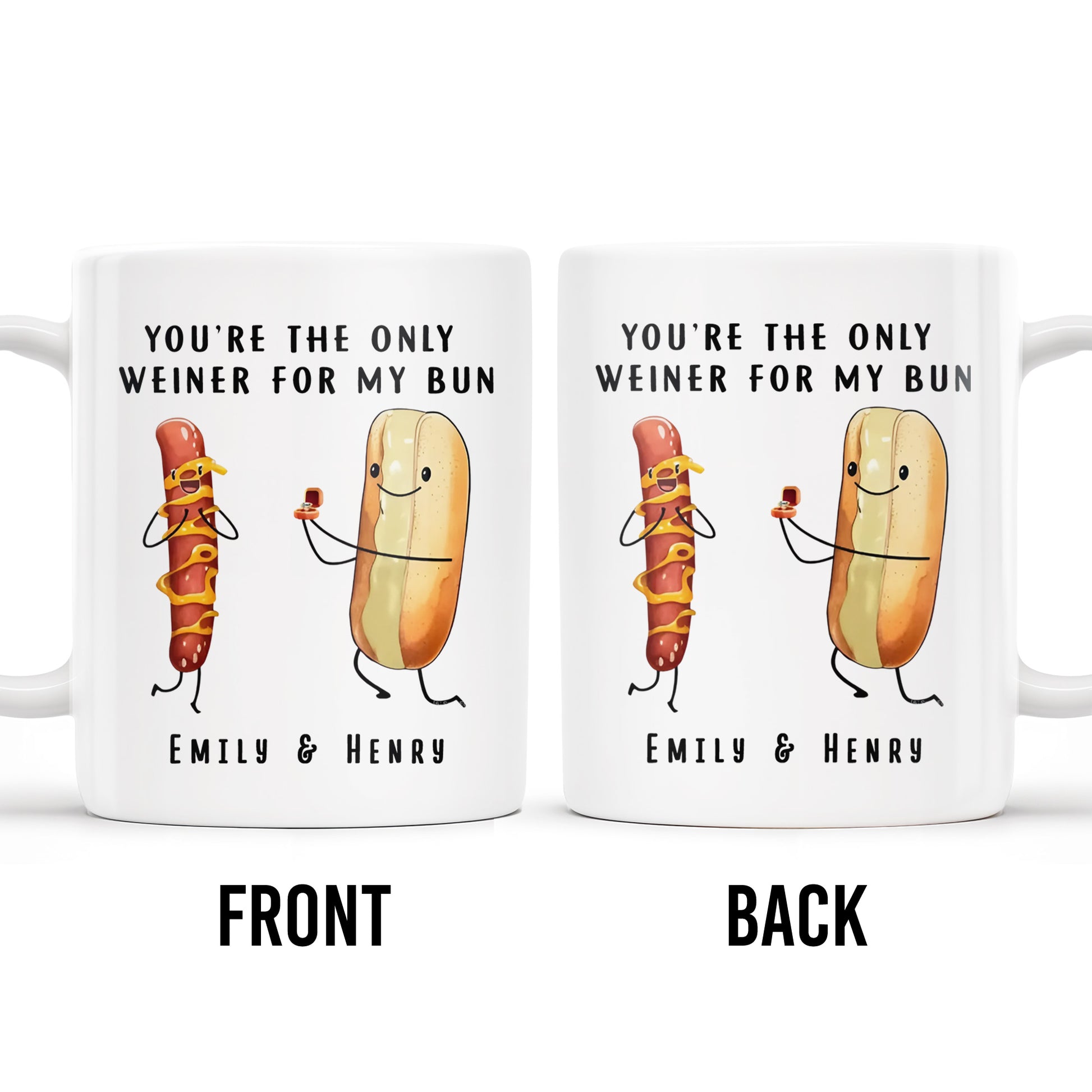 You're The Only Weiner For My Bun Hot Dog Design