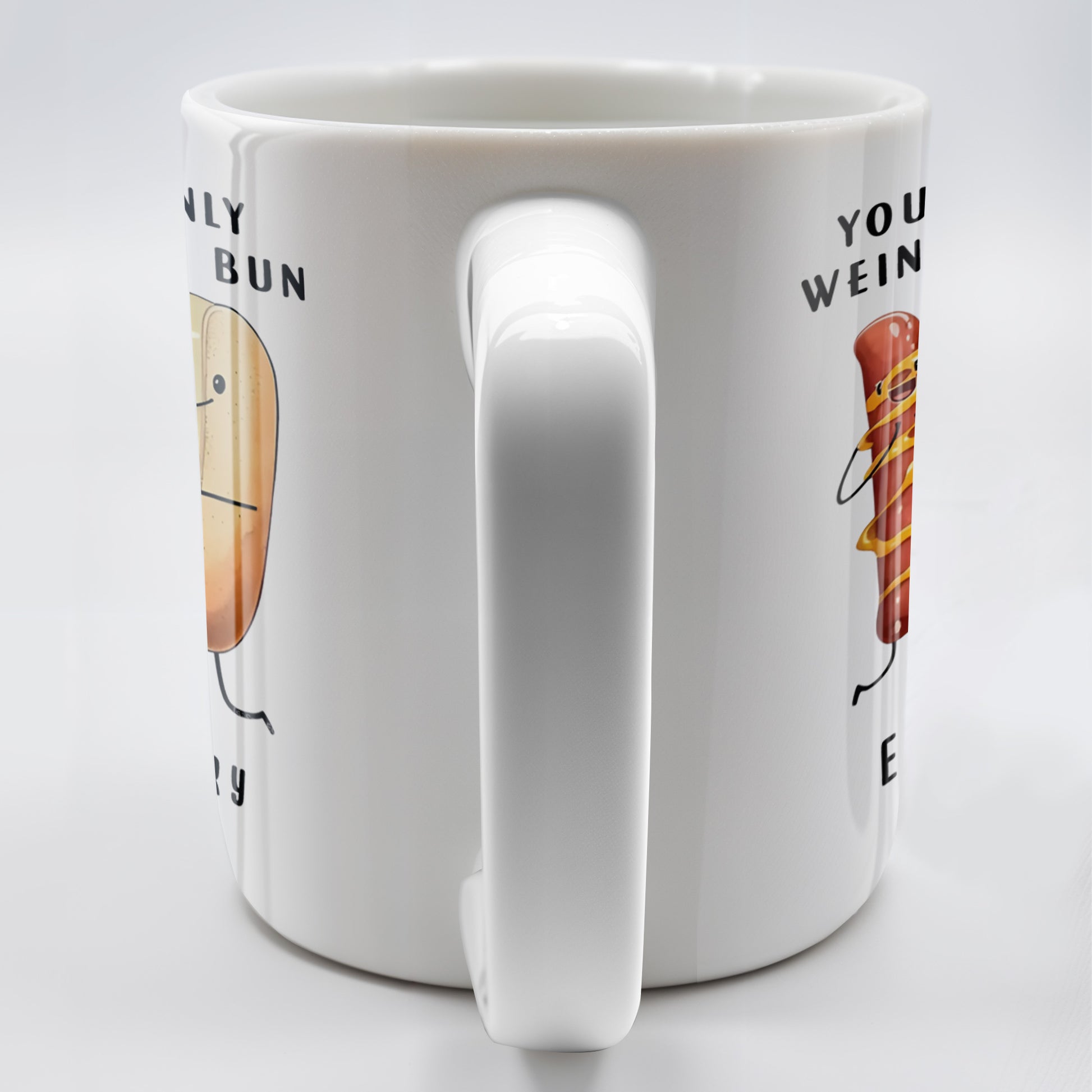 You're The Only Weiner For My Bun Hot Dog Design