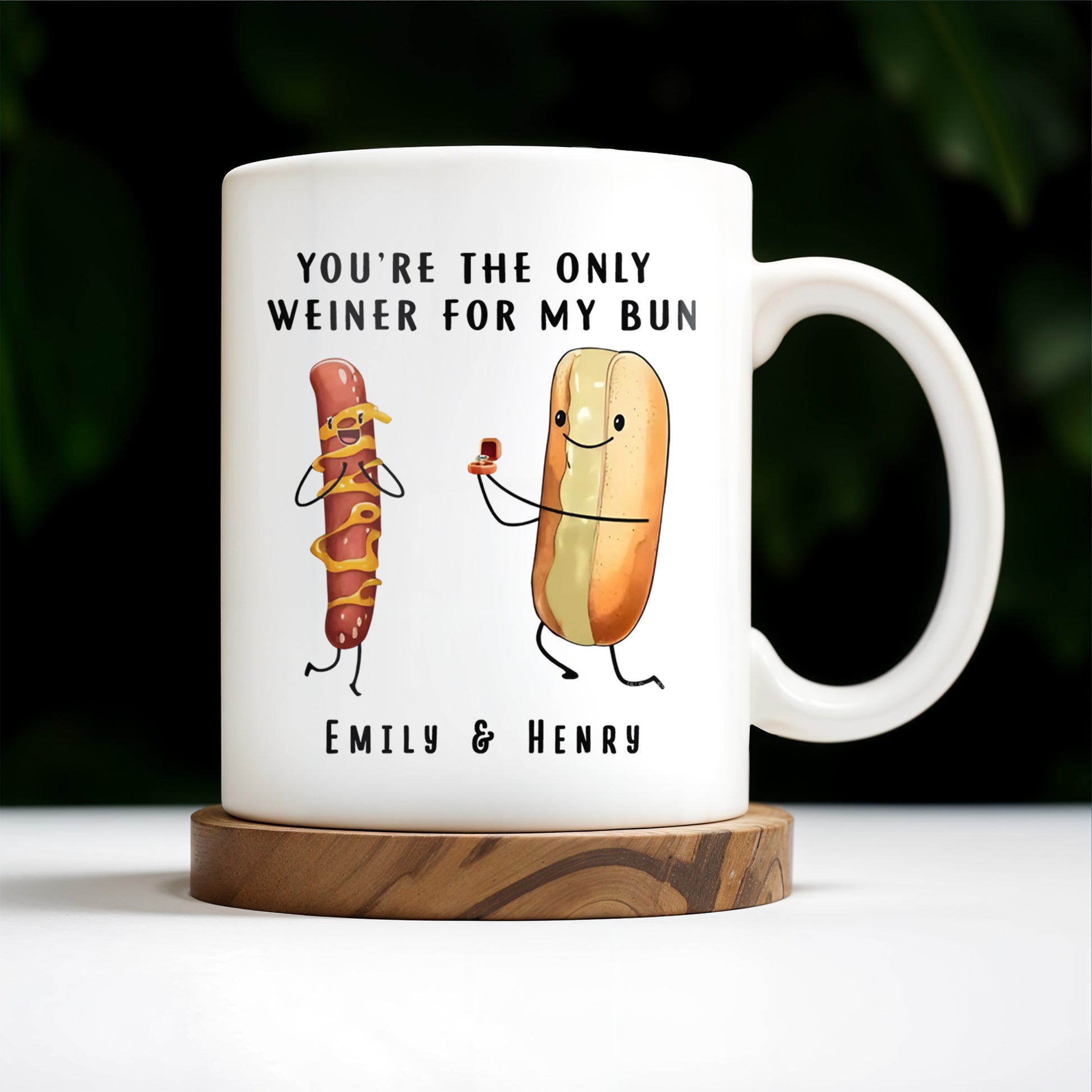 You're The Only Weiner For My Bun Hot Dog Design